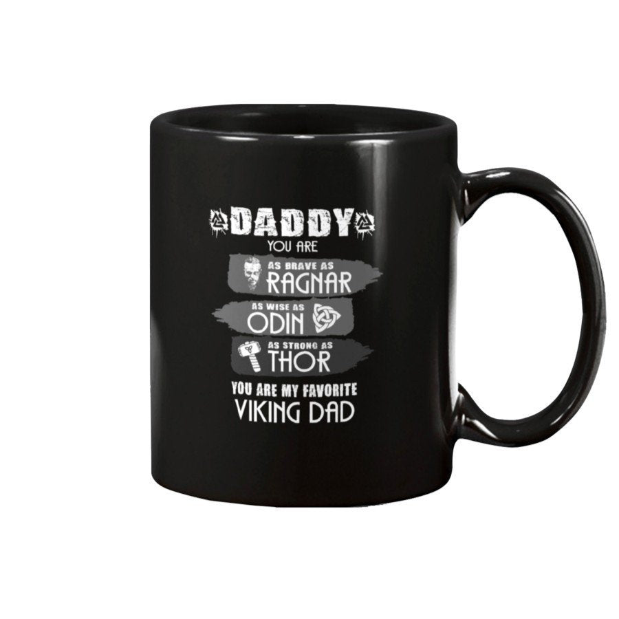 Daddy You Are Brave As Ragnar Apparel