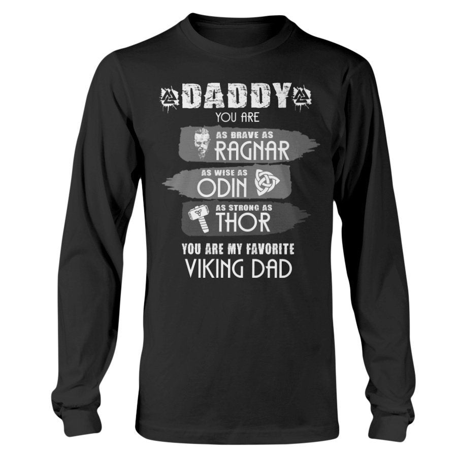 Daddy You Are Brave As Ragnar Apparel