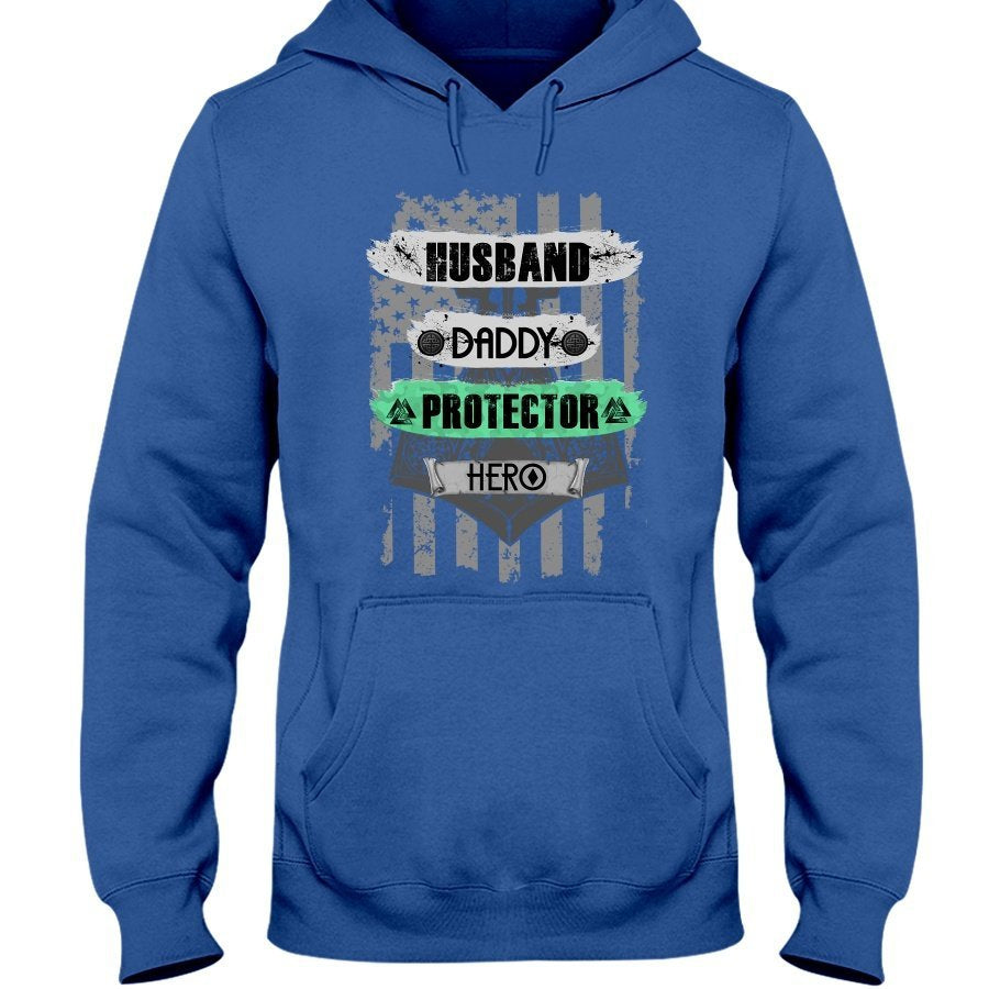 Husband - Daddy - Protector - Hero Hoodie - USA Green
