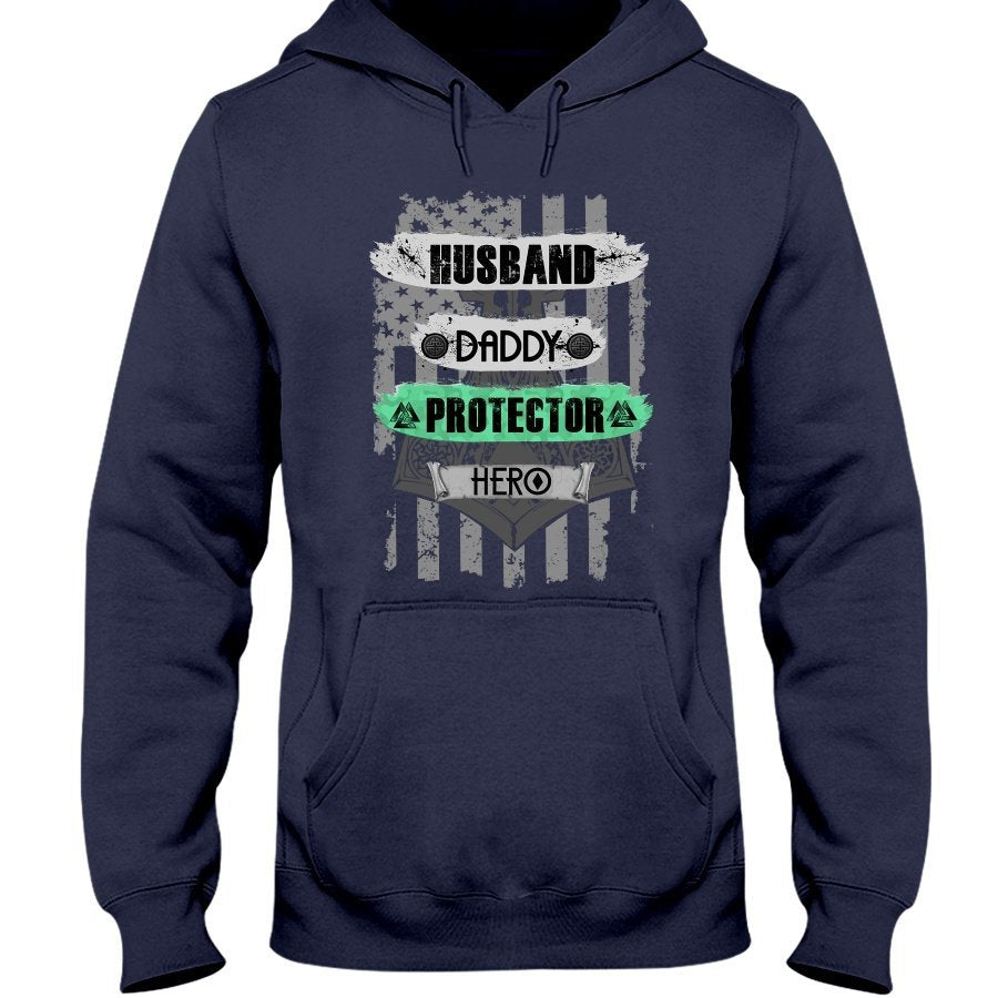 Husband - Daddy - Protector - Hero Hoodie - USA Green