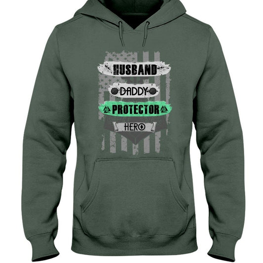 Husband - Daddy - Protector - Hero Hoodie - USA Green