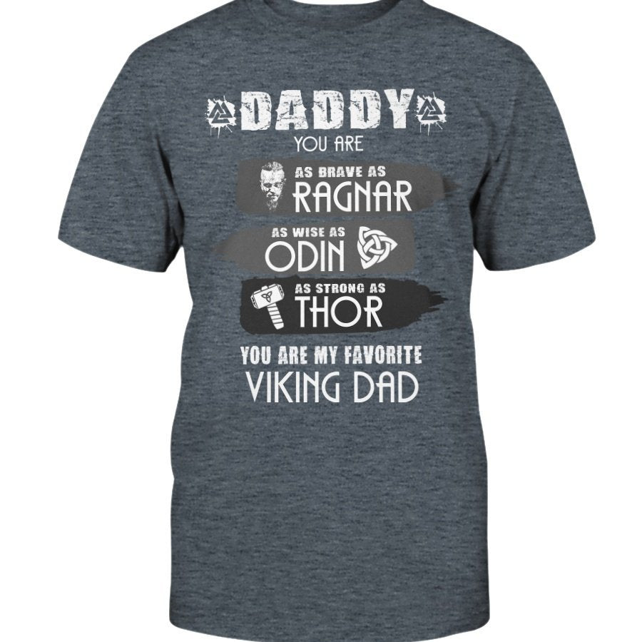 Daddy You Are Brave As Ragnar Apparel