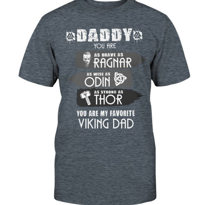 Daddy You Are Brave As Ragnar Apparel