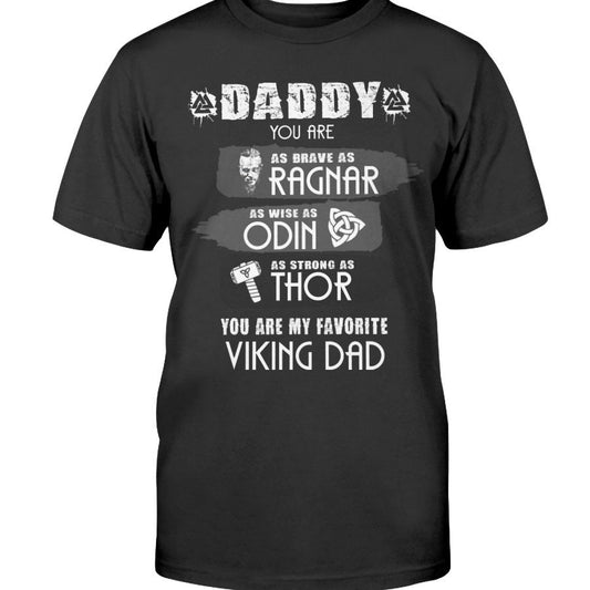Daddy You Are Brave As Ragnar Apparel