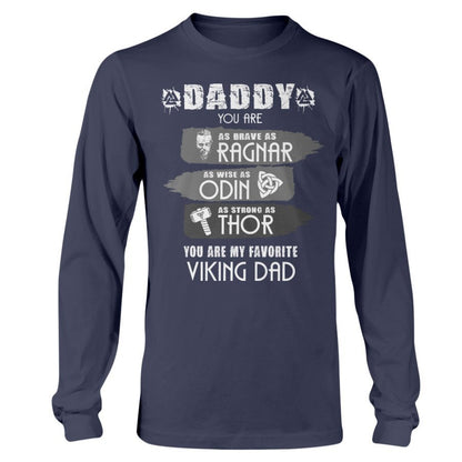 Daddy You Are Brave As Ragnar Apparel
