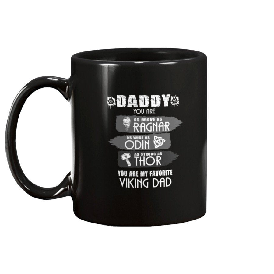 Daddy You Are Brave As Ragnar Apparel