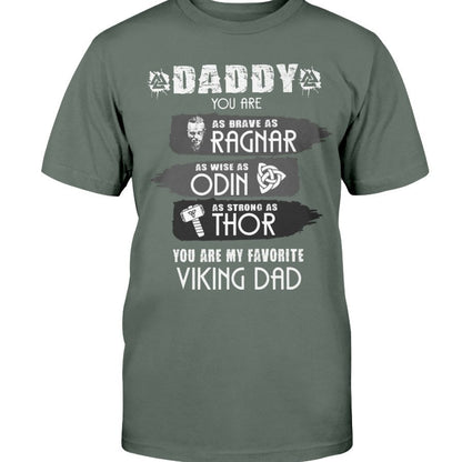 Daddy You Are Brave As Ragnar Apparel