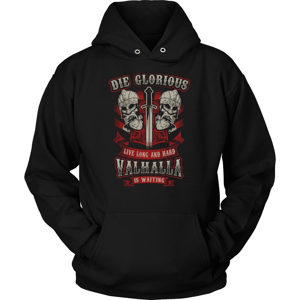 Die Glorious or Live Long & Hard Valhalla is Waiting - VikingsBrand