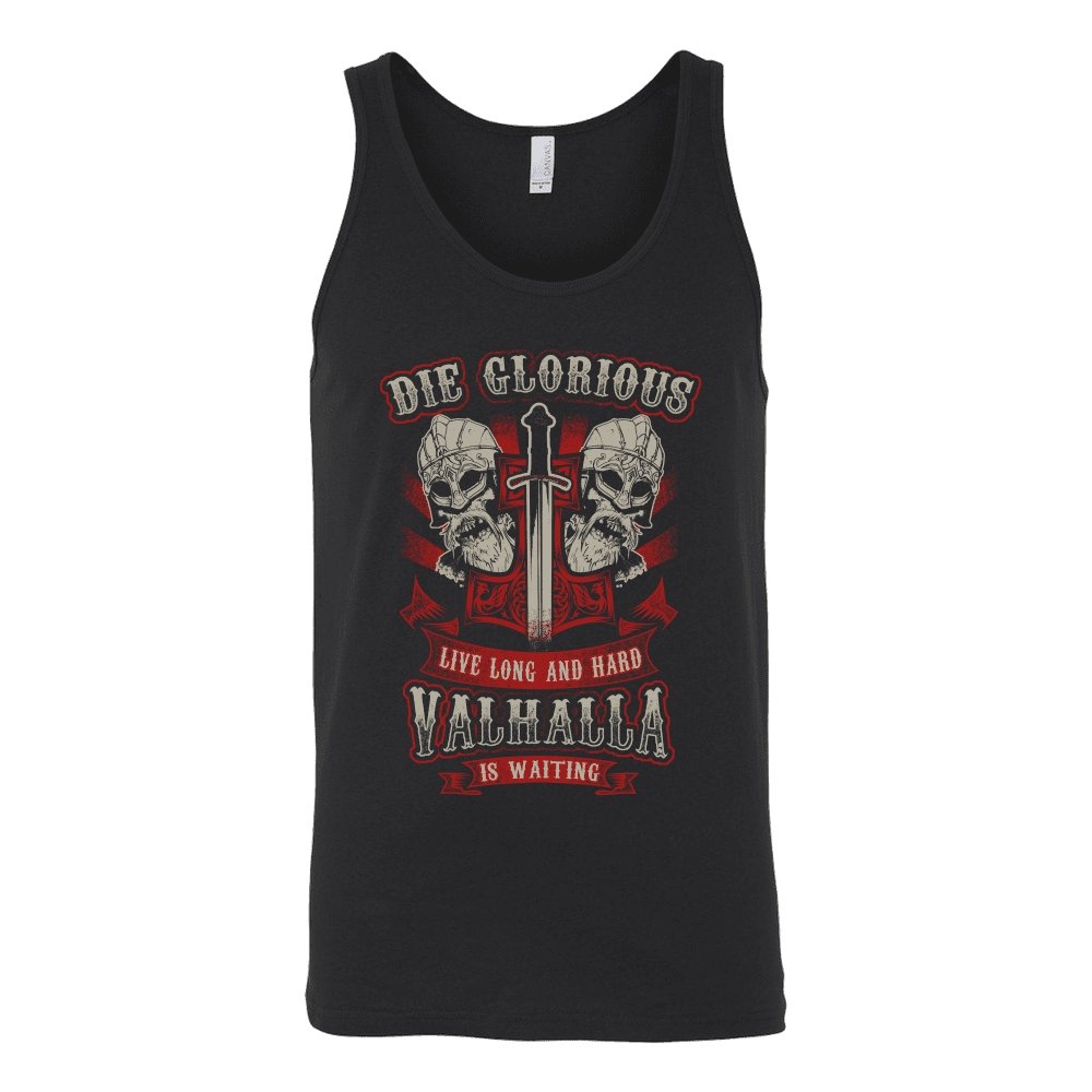 Die Glorious or Live Long & Hard Valhalla is Waiting - VikingsBrand