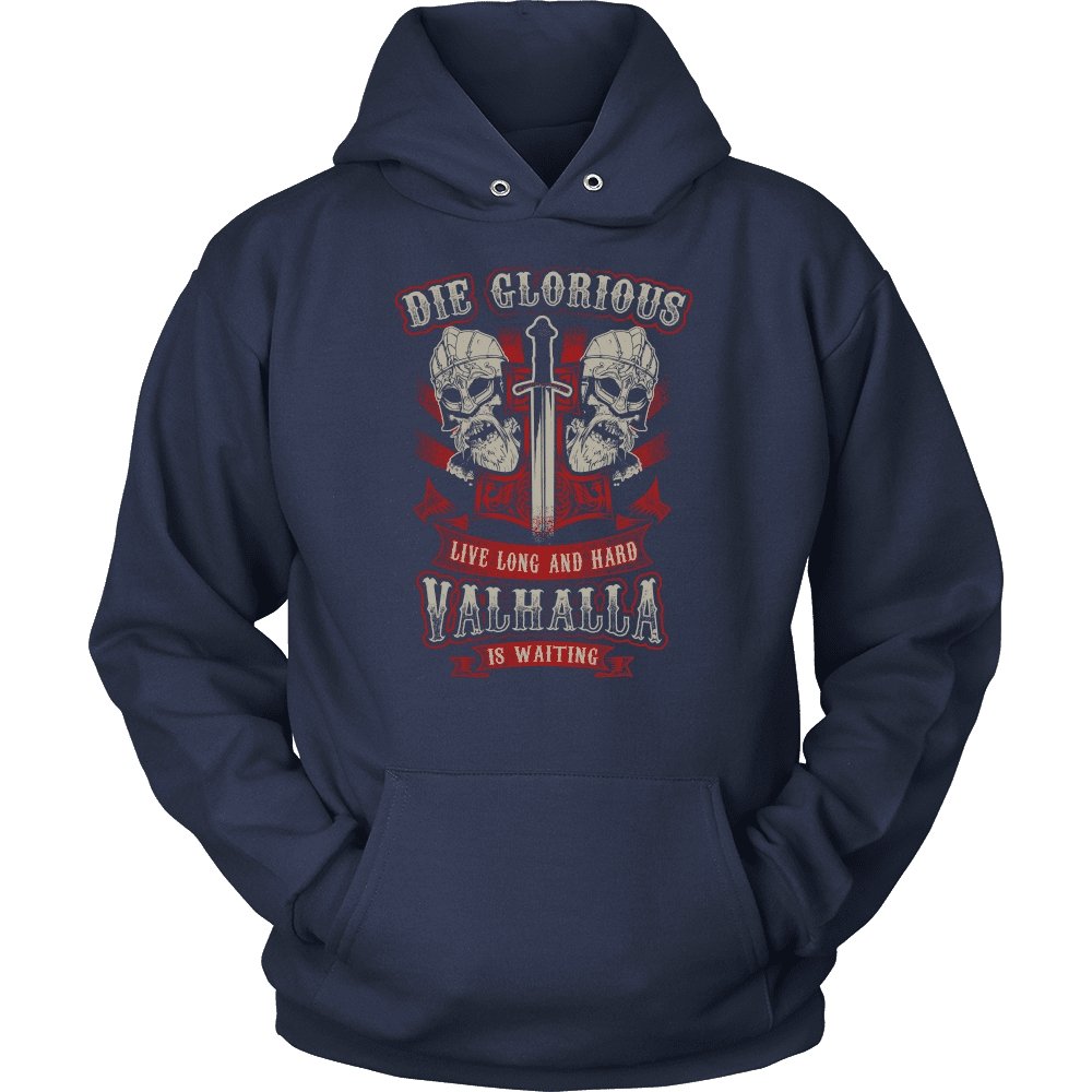 Die Glorious or Live Long & Hard Valhalla is Waiting - VikingsBrand