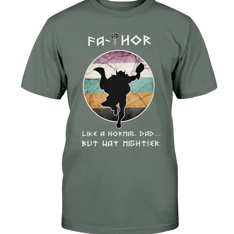 Fathor Like a Normal Dad... But Way Mighter Apparel