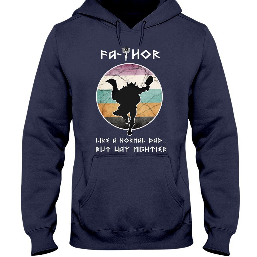 Fathor Like a Normal Dad... But Way Mighter Apparel