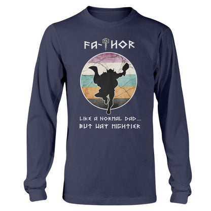 Fathor Like a Normal Dad... But Way Mighter Apparel