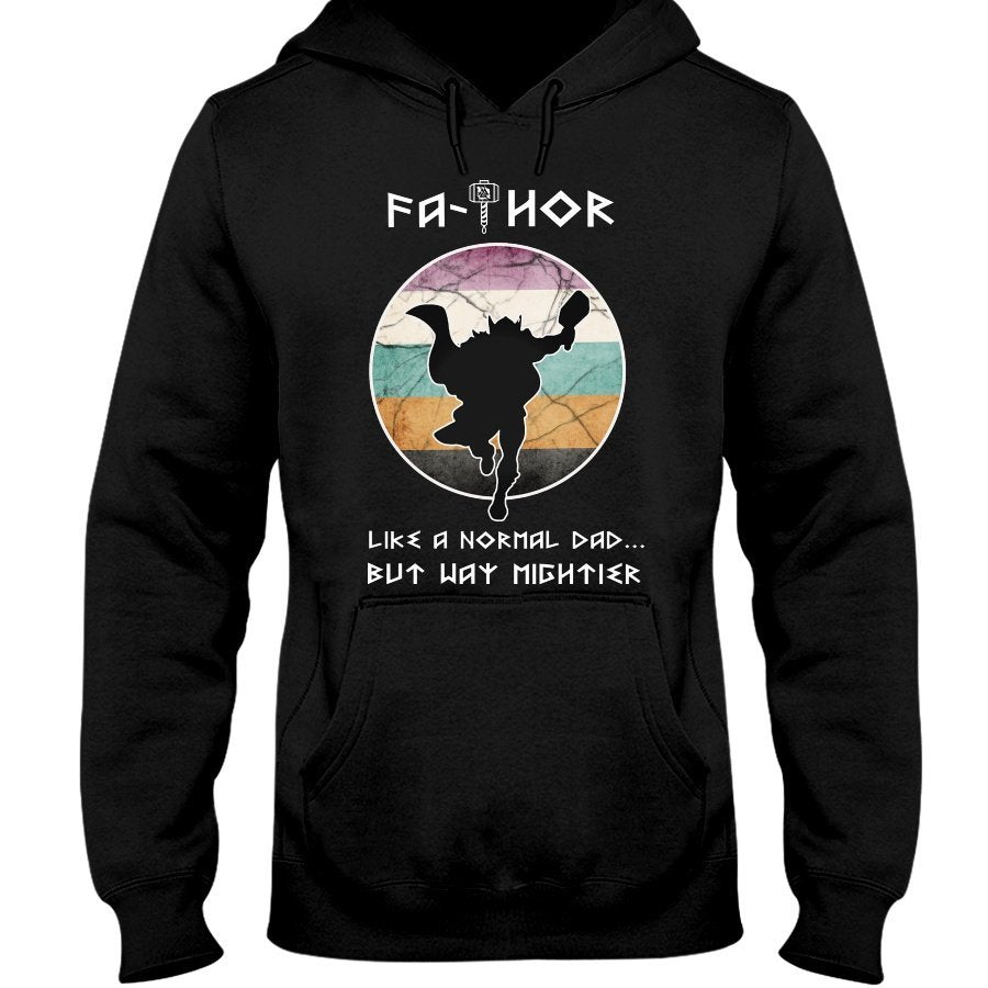 Fathor Like a Normal Dad... But Way Mighter Apparel