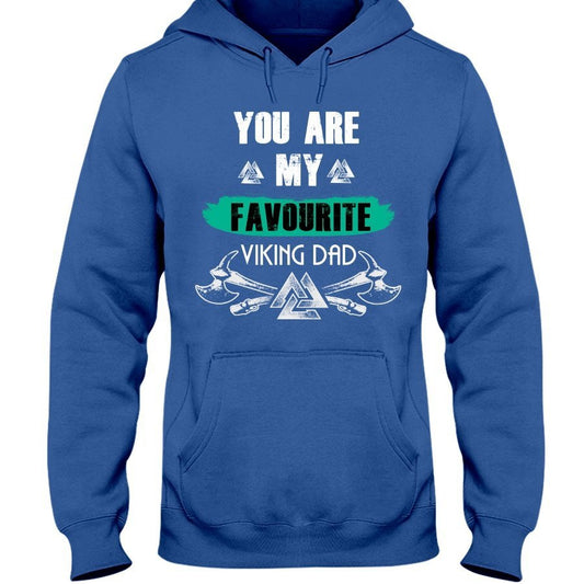 Favorite Viking Dad Hoodie - Your Are My
