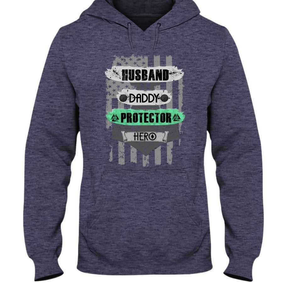 Husband - Daddy - Protector - Hero Hoodie - USA Green