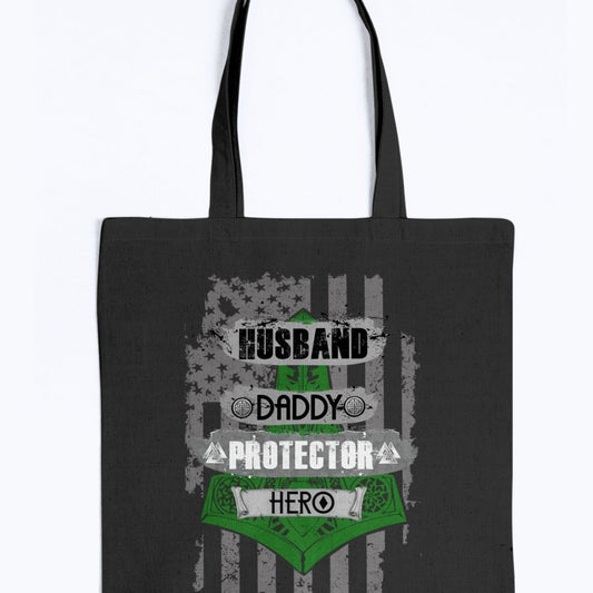 Husband - Daddy - Protector - Hero Tote - Green / Black USA