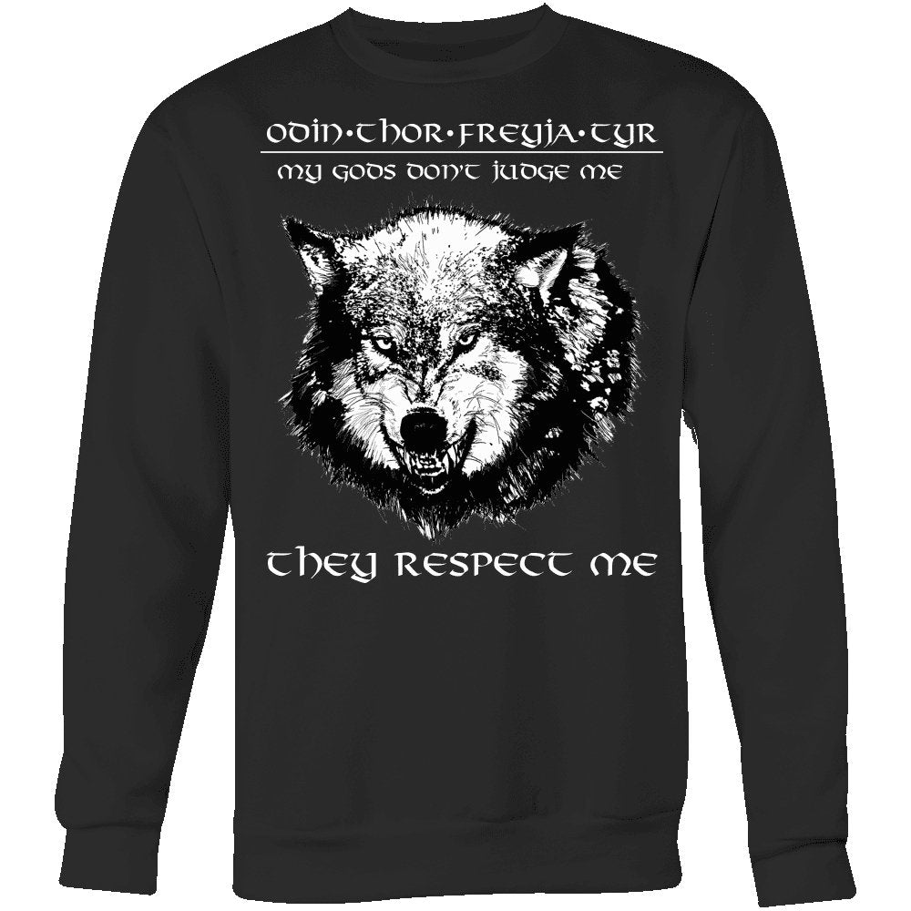 My Gods, They Respect Me - VikingsBrand