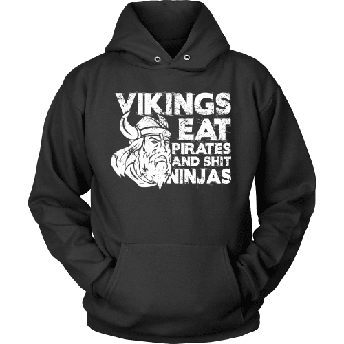 Vikings Eat Pirates & Shit Ninjas - VikingsBrand