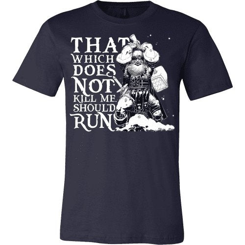 That Which Does Not Kill Me Should Run - VikingsBrand