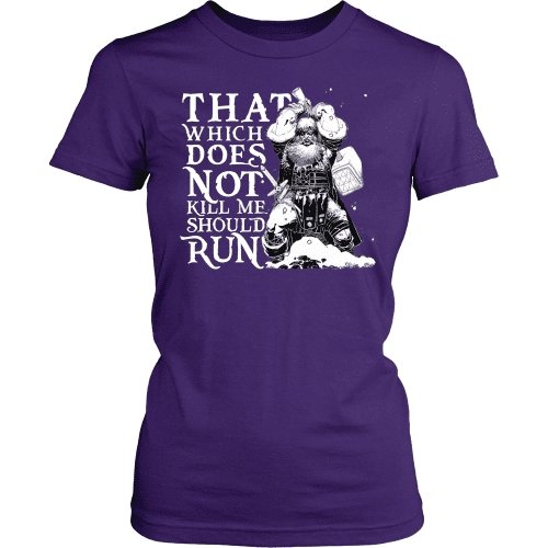 That Which Does Not Kill Me Should Run - VikingsBrand